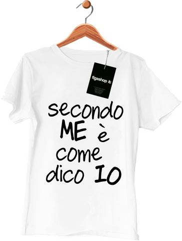 Sconto Up - Maglietta Secondo me è come dico io